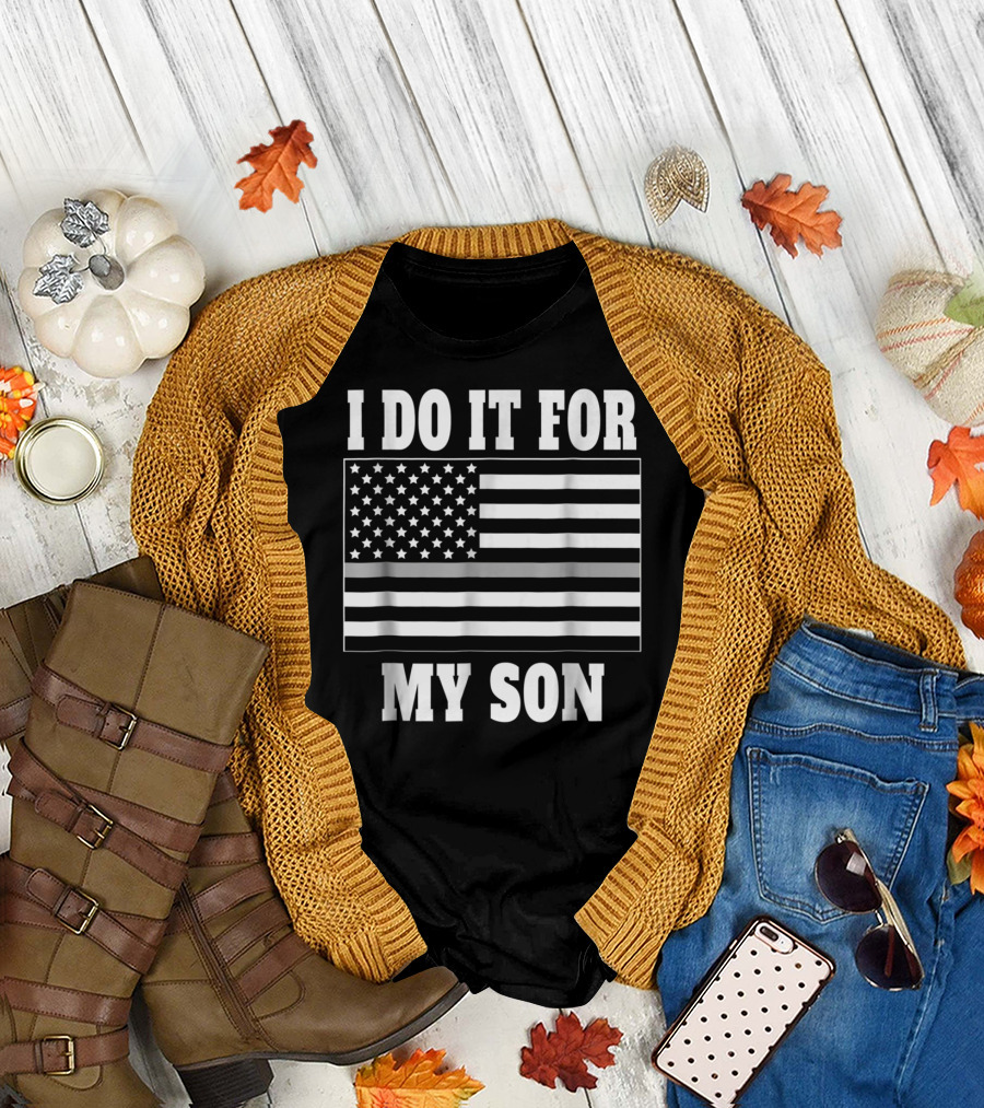 Corrections Officer Dad Thin Gray Line I Do It For My Son T-Shirt