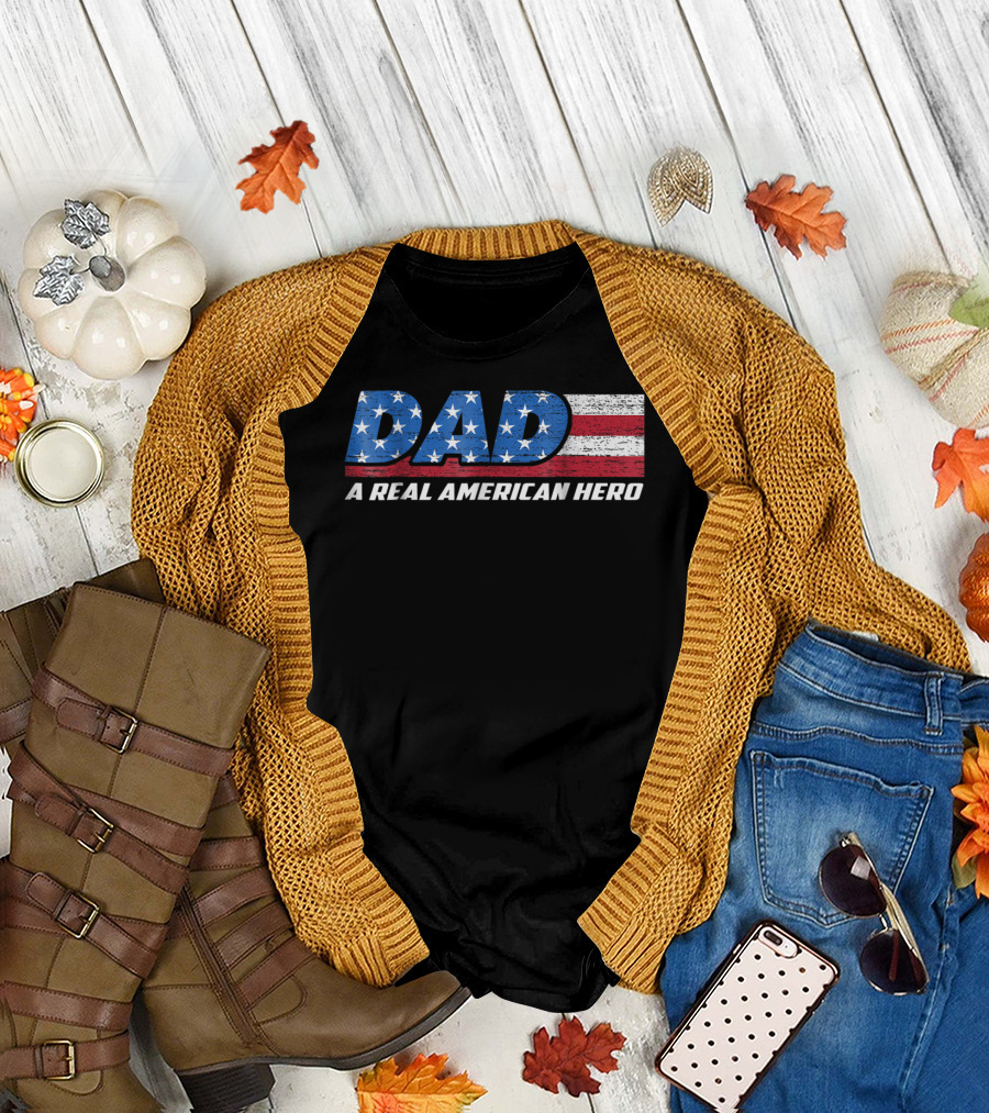 Dad A Real American Hero Stars And Stripes Flag Background T-Shirt
