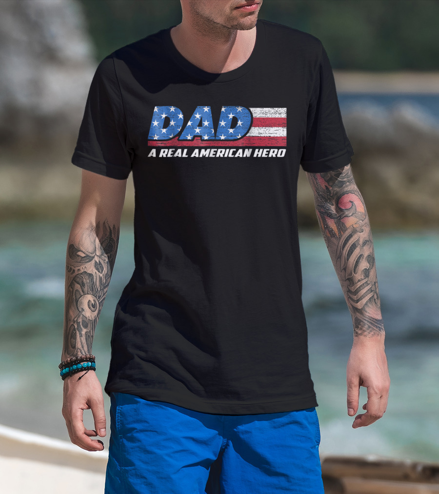 Dad A Real American Hero Stars And Stripes Flag Background T-Shirt