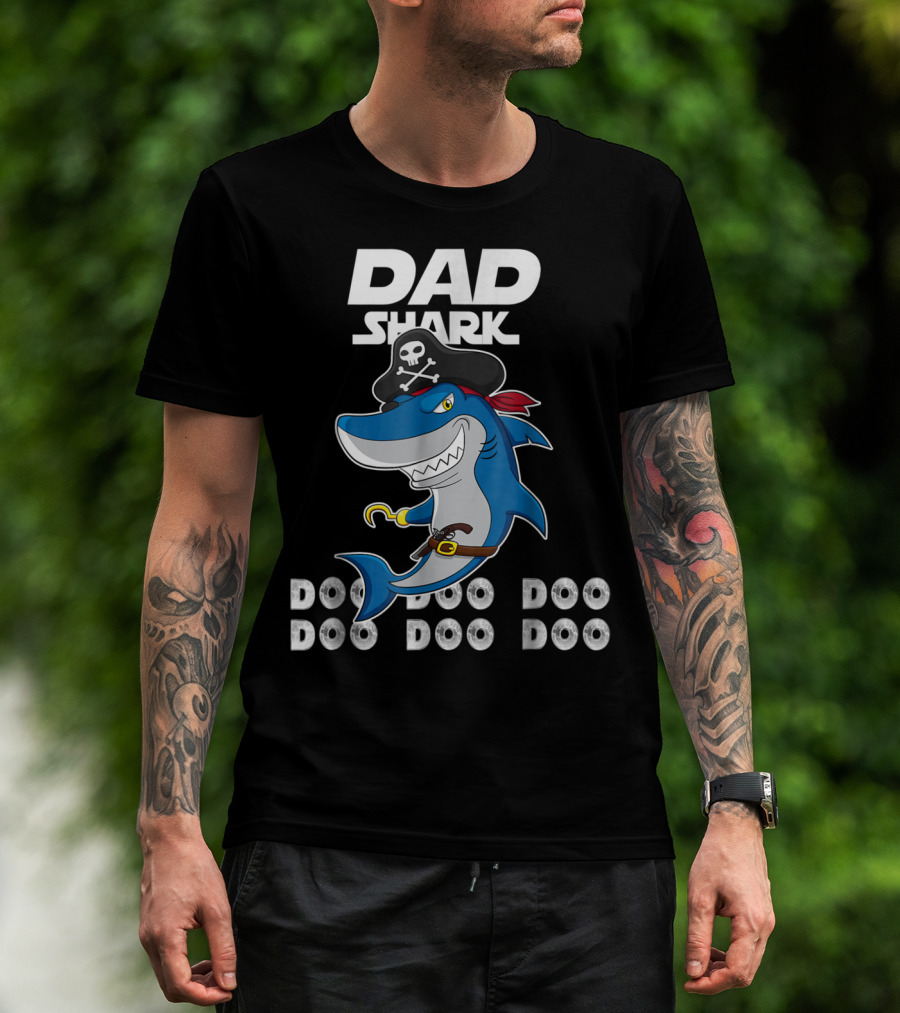 Dad Shark Doo Doo Doo Pirate Hook Adventure T-Shirt