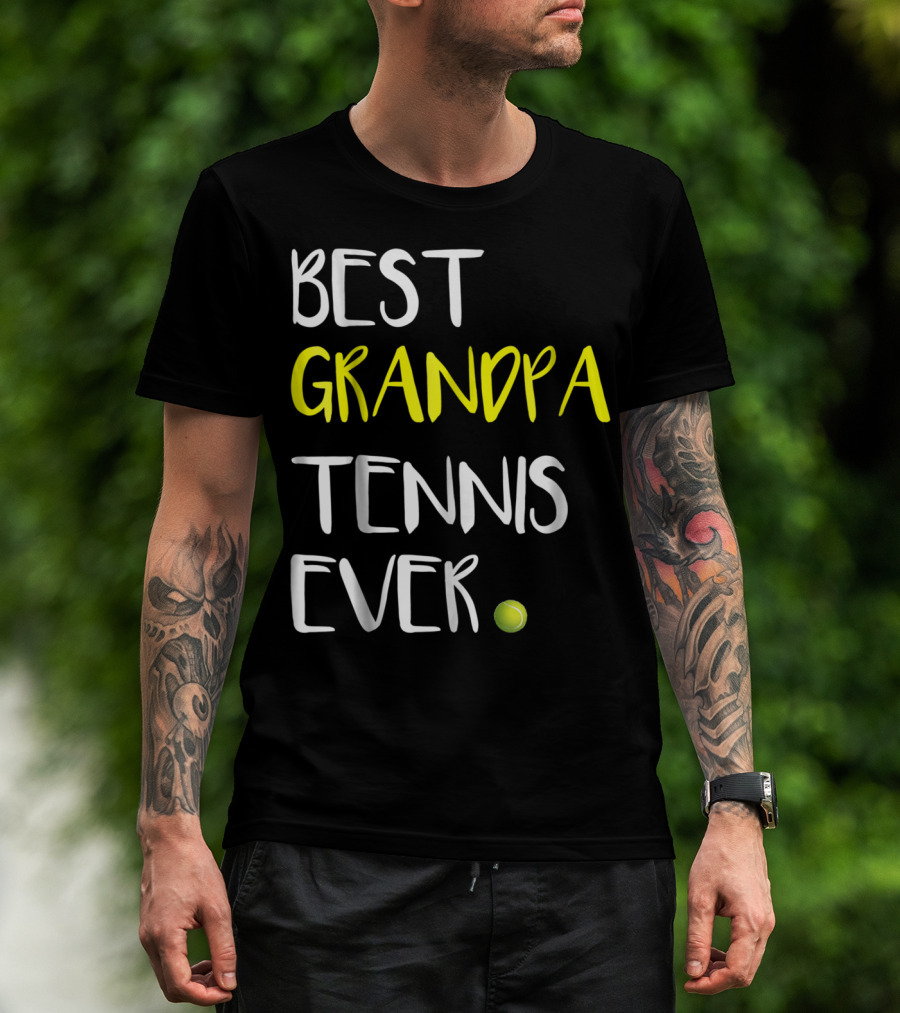 Best Grandpa Tennis Ever From Lover37 Ball T-Shirt