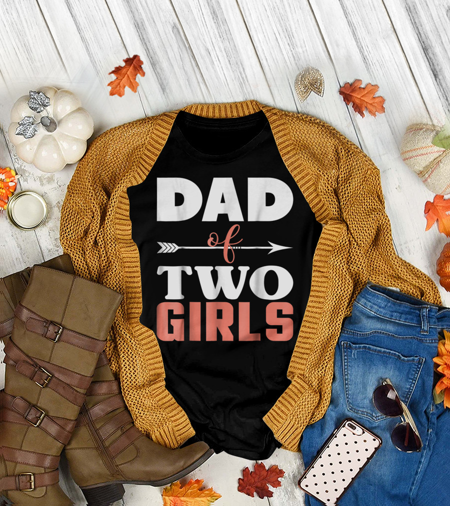 Dad Of Two Girls Arrow T-Shirt