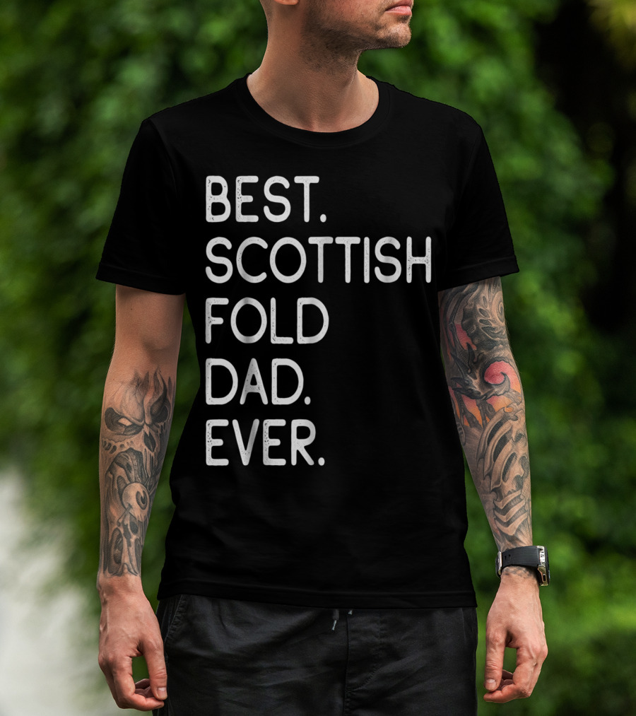 Best Scottish Fold Dad Ever Owner Kitten Lover T-Shirt