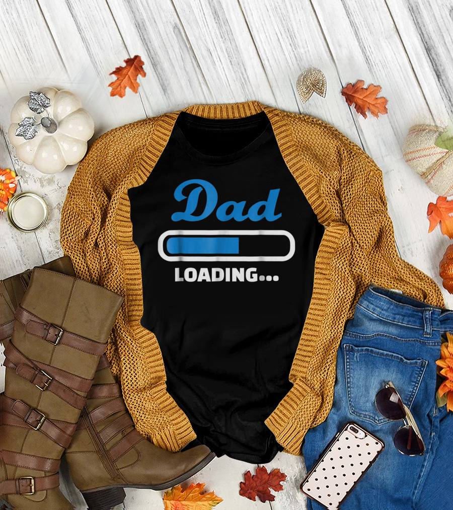 Dad Loading Progress Bar Father's Day Fun T-Shirt