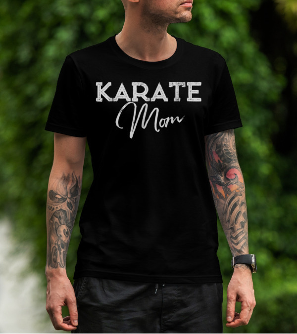Karate Mom For Women69 T-Shirt