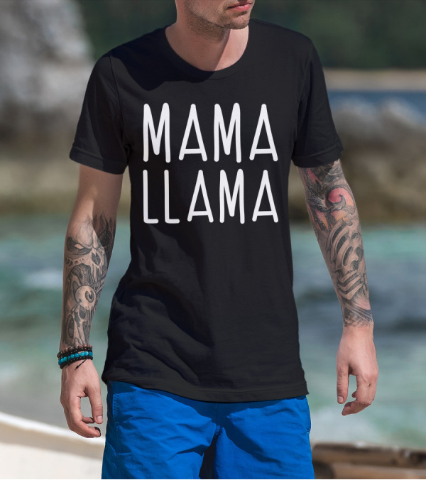 Mama Llama Best Mom Momlife For Womens78 T-Shirt