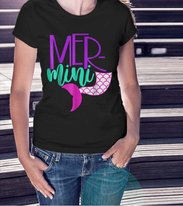 MER Mini Mermaid Matching Family Tribe Mom Daughter25 T-Shirt