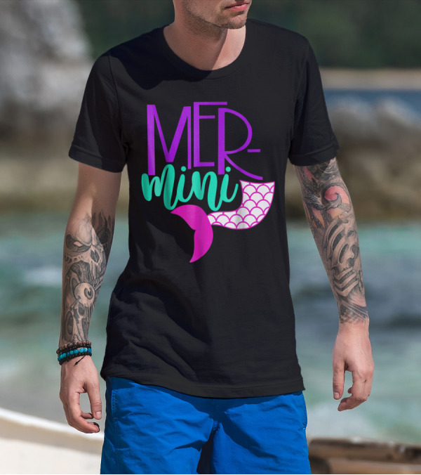 MER Mini Mermaid Matching Family Tribe Mom Daughter25 T-Shirt