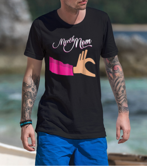 Merch Mom OK Hand Gesture T-Shirt
