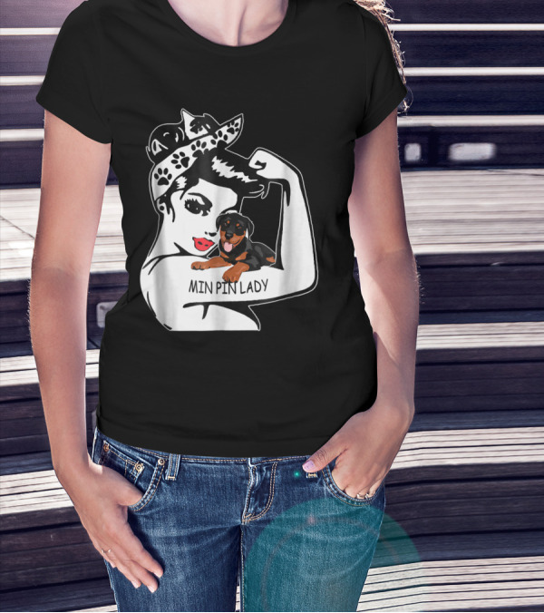 Min Pin Lady Strong Mom Birthday Funny T-Shirt