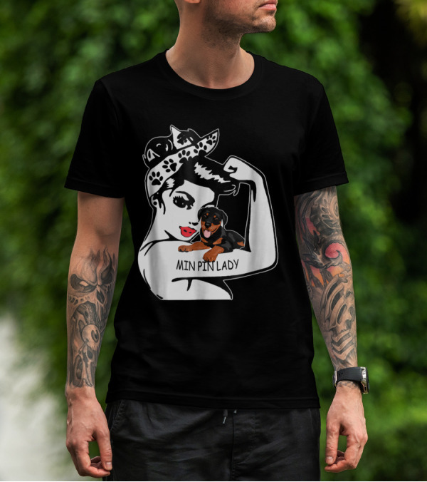Min Pin Lady Strong Mom Birthday Funny T-Shirt