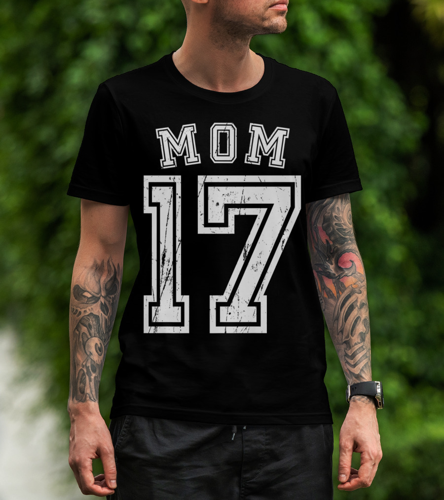 Mom 17 Seventeen Soccer Hockey Football Softball T-Shirt