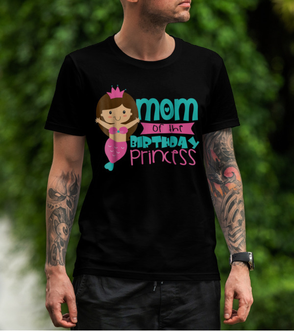 Mom Of The Birthday Princess Mermaid T-Shirt