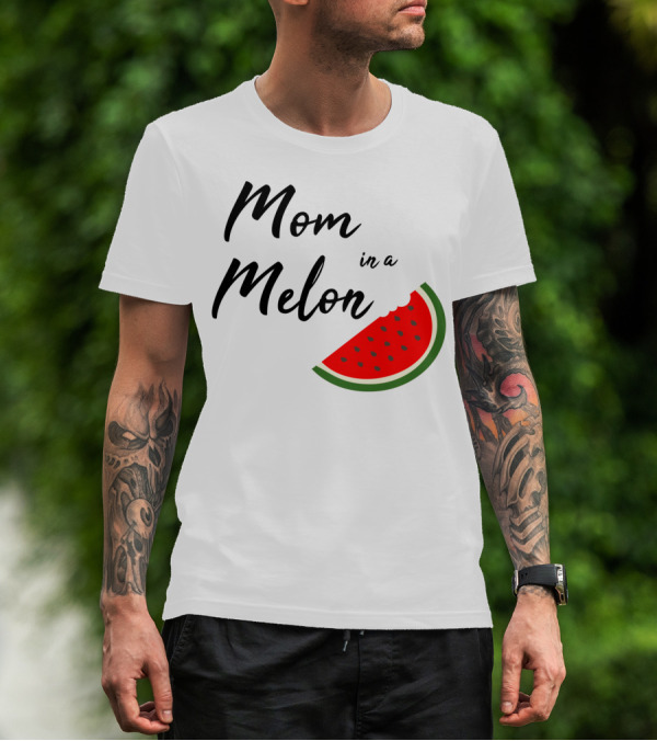 Mom In A Melon Fun Watermelon T-Shirt
