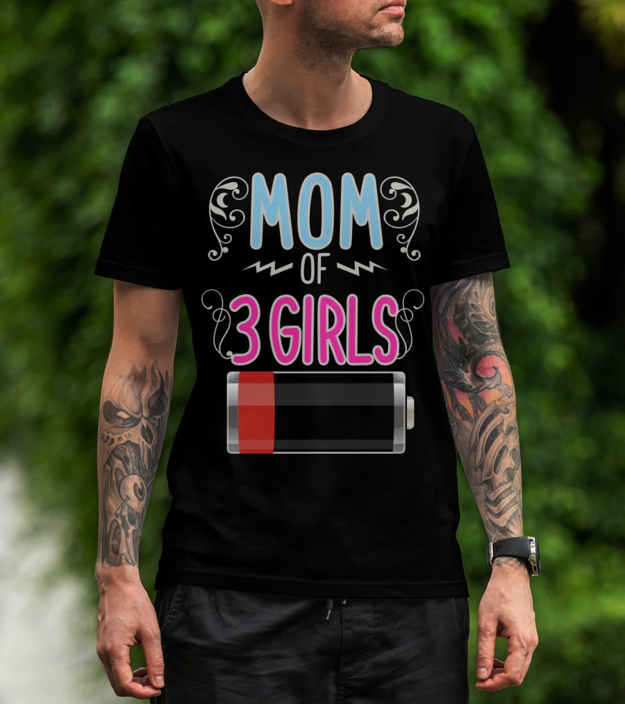 Mom Of 3 Girls Low Battery Icon Three Girl Mama Mother T-Shirt