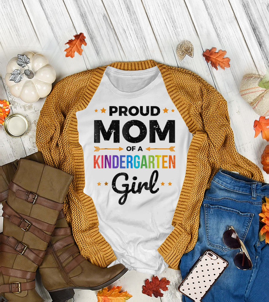 Proud Mom of a Kindergarten Girl T-Shirt