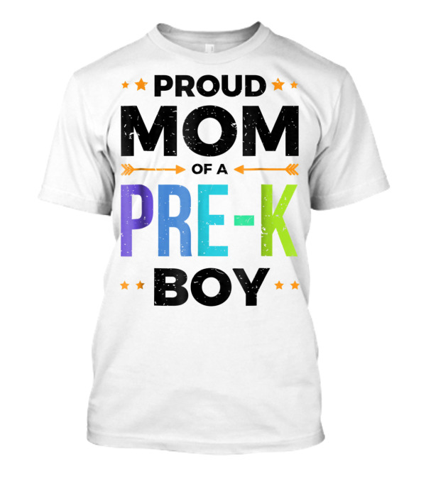 Proud Mom Of A Pre-K Boy Back To School T-Shirt