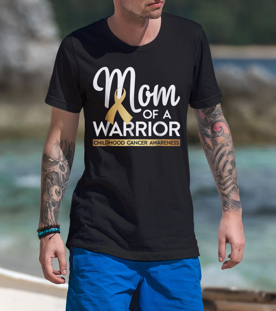 Mom Of A Warrior Childhood Cancer Awareness Gold T-Shirt