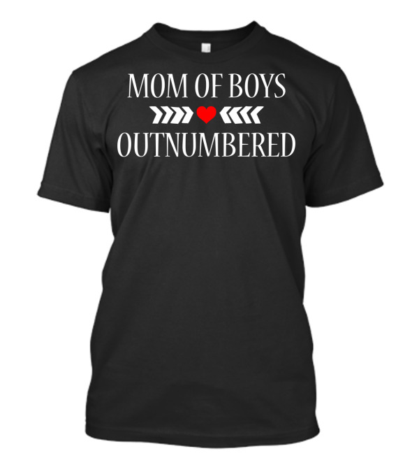 Mom Of Boys Outnumbered Heart Arrows T-Shirt