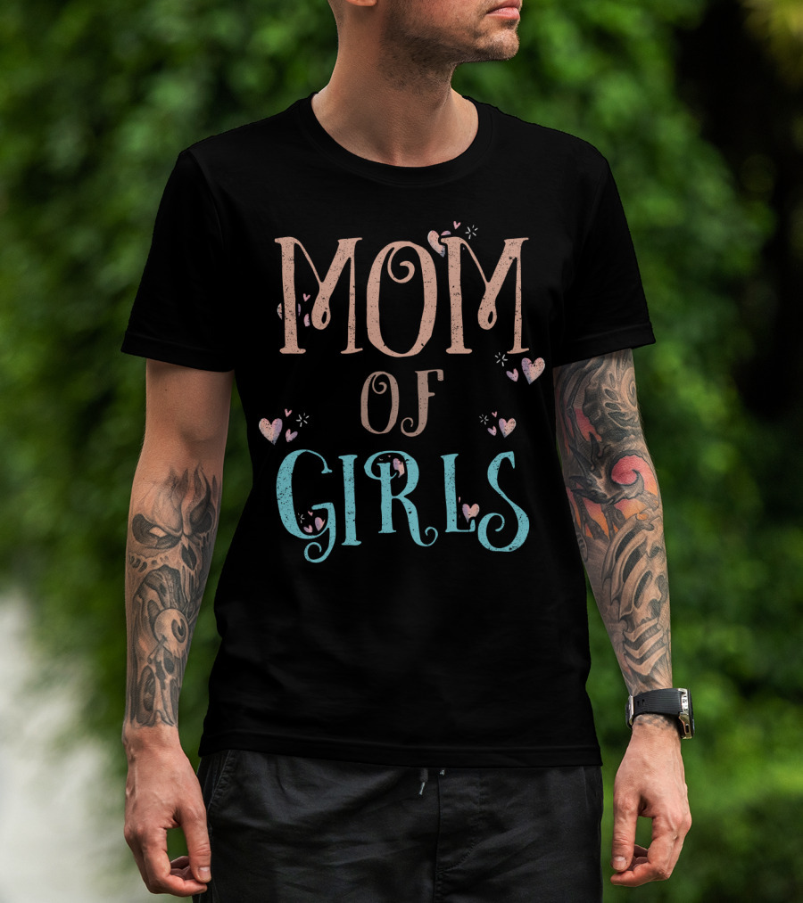 Mom Of Girls Cute Heart T-Shirt