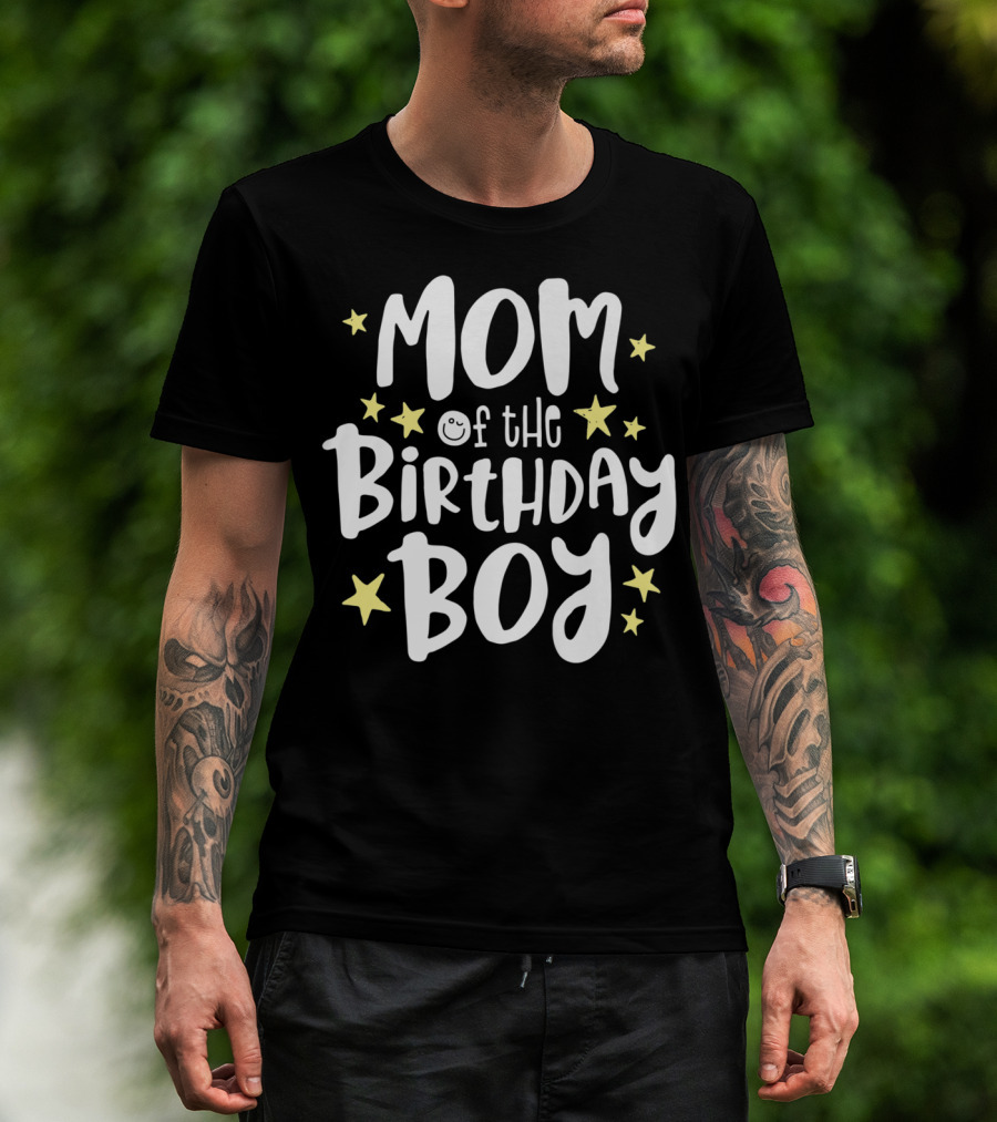 Mom Of The Birthday Boy Stars Fun Celebratory Text T-Shirt