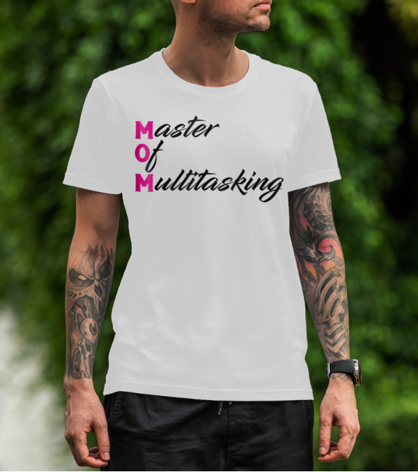 Master Of Multitasking Mom Funny Abbreviation Novelty DD63 T-Shirt
