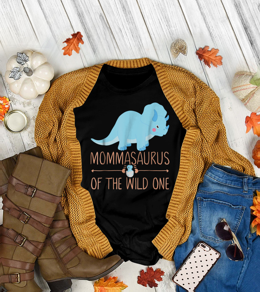 Mommasaurus of the Wild One Funny New Mommy Ideas T-Shirt