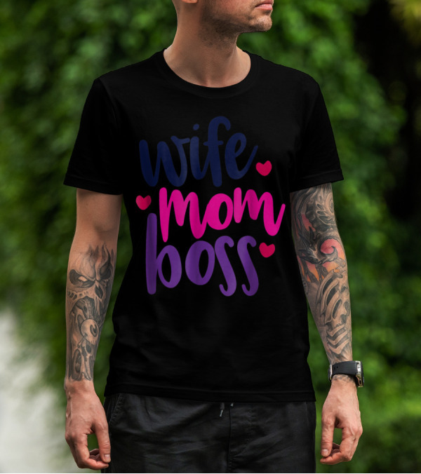Wife Mom Boss Mothers Day Mom56 T-Shirt