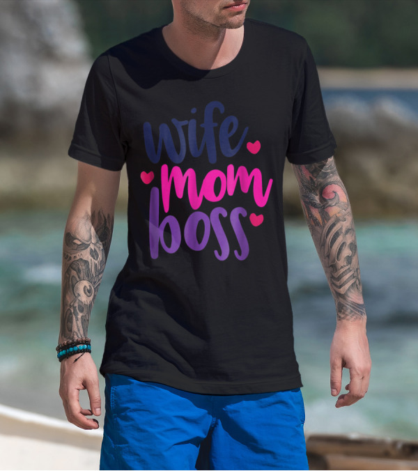 Wife Mom Boss Mothers Day Mom56 T-Shirt