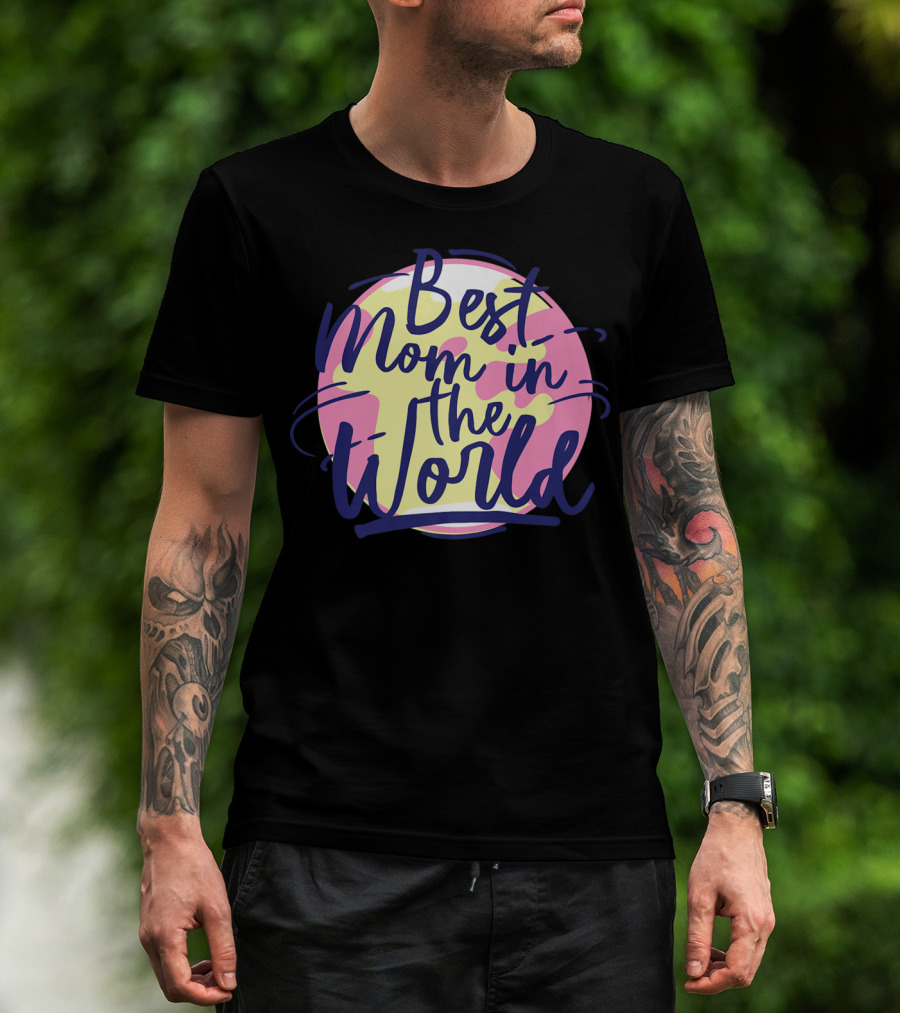 Best Mom In The World Mother's Day Pink And Yellow Circle T-Shirt