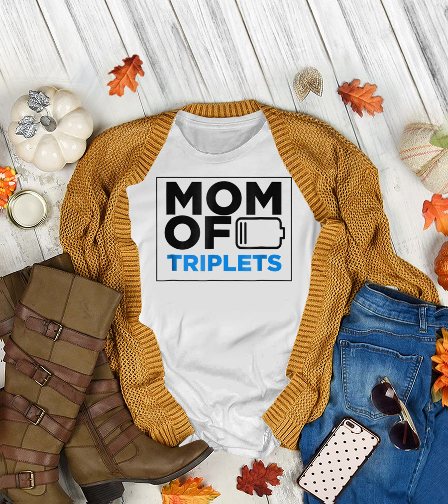 Mothers Day Mom of Triplets Low Battery T-Shirt