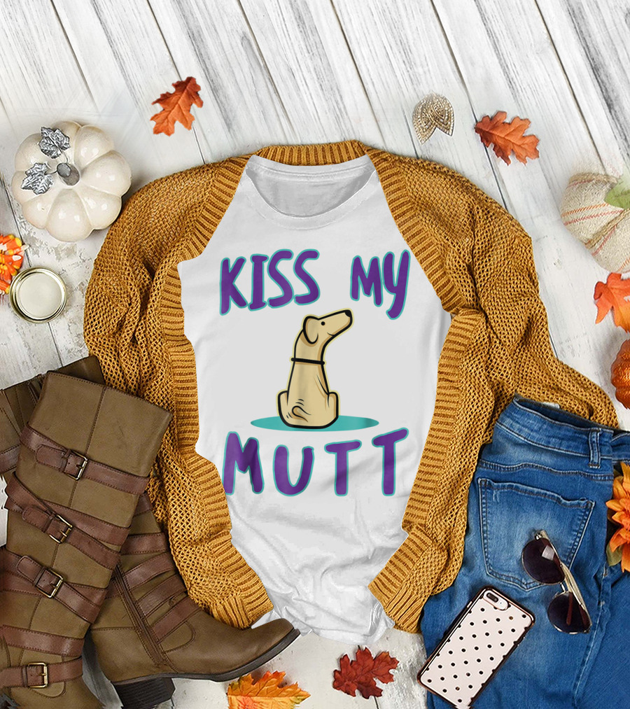 Kiss My Mutt Mutt Mom Cool National Mutt Day Dog T-Shirt