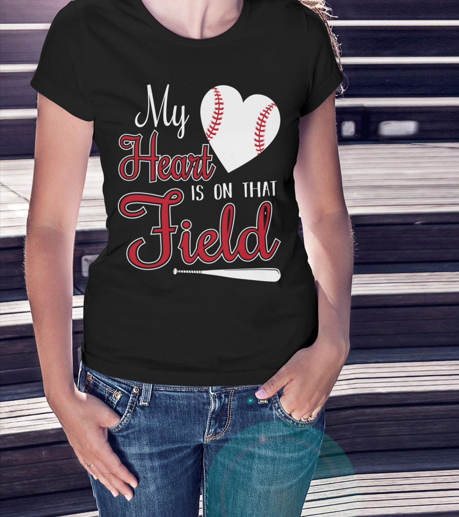 My Heart Is On That Field Baseball Bat Heart T-Shirt