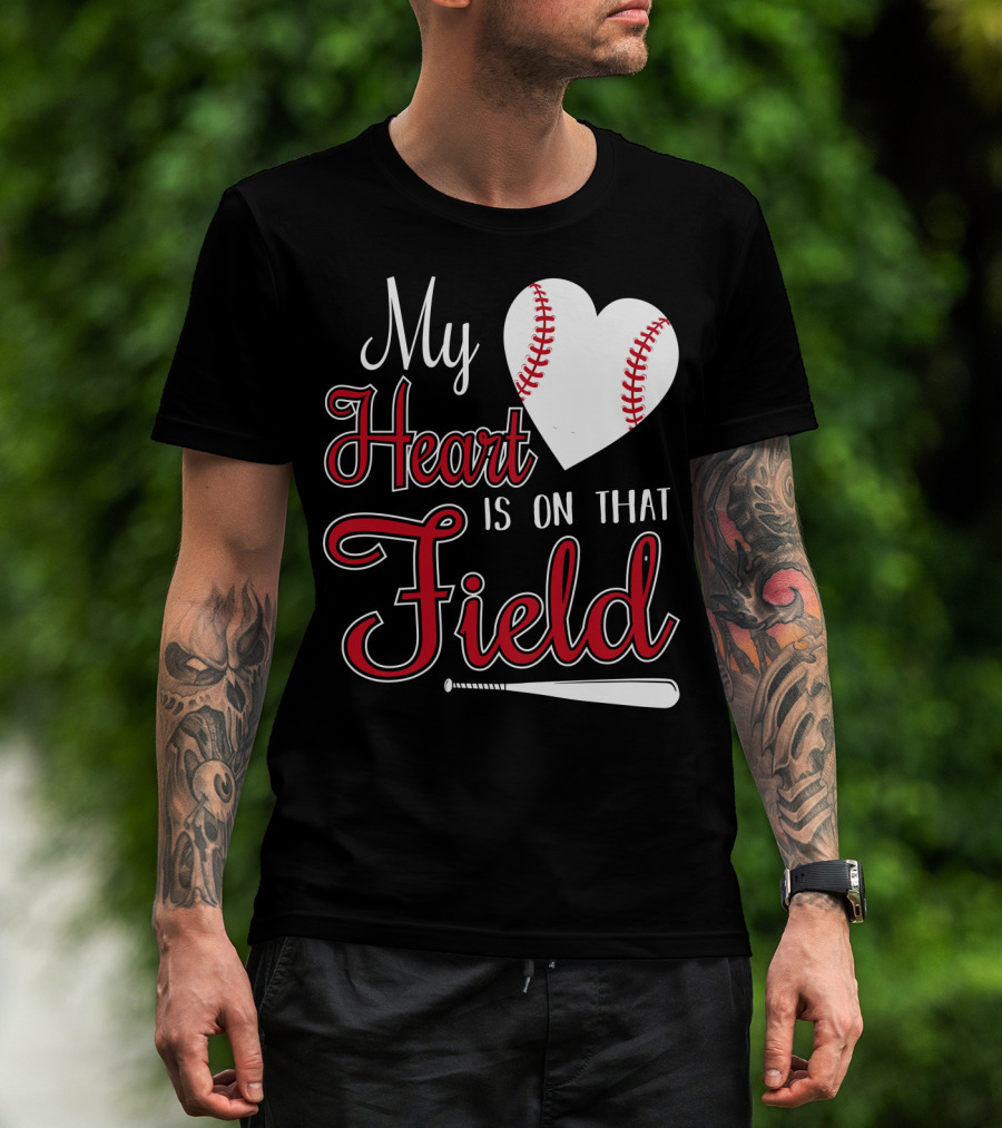 My Heart Is On That Field Baseball Bat Heart T-Shirt