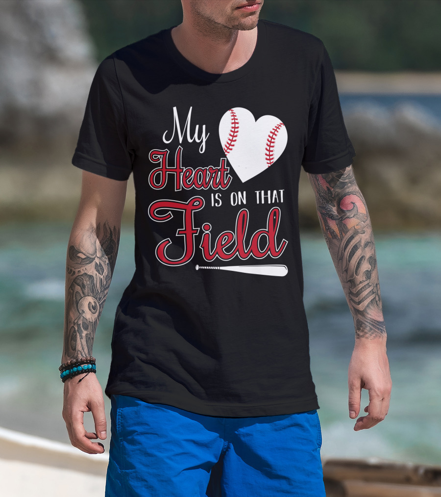 My Heart Is On That Field Baseball Bat Heart T-Shirt