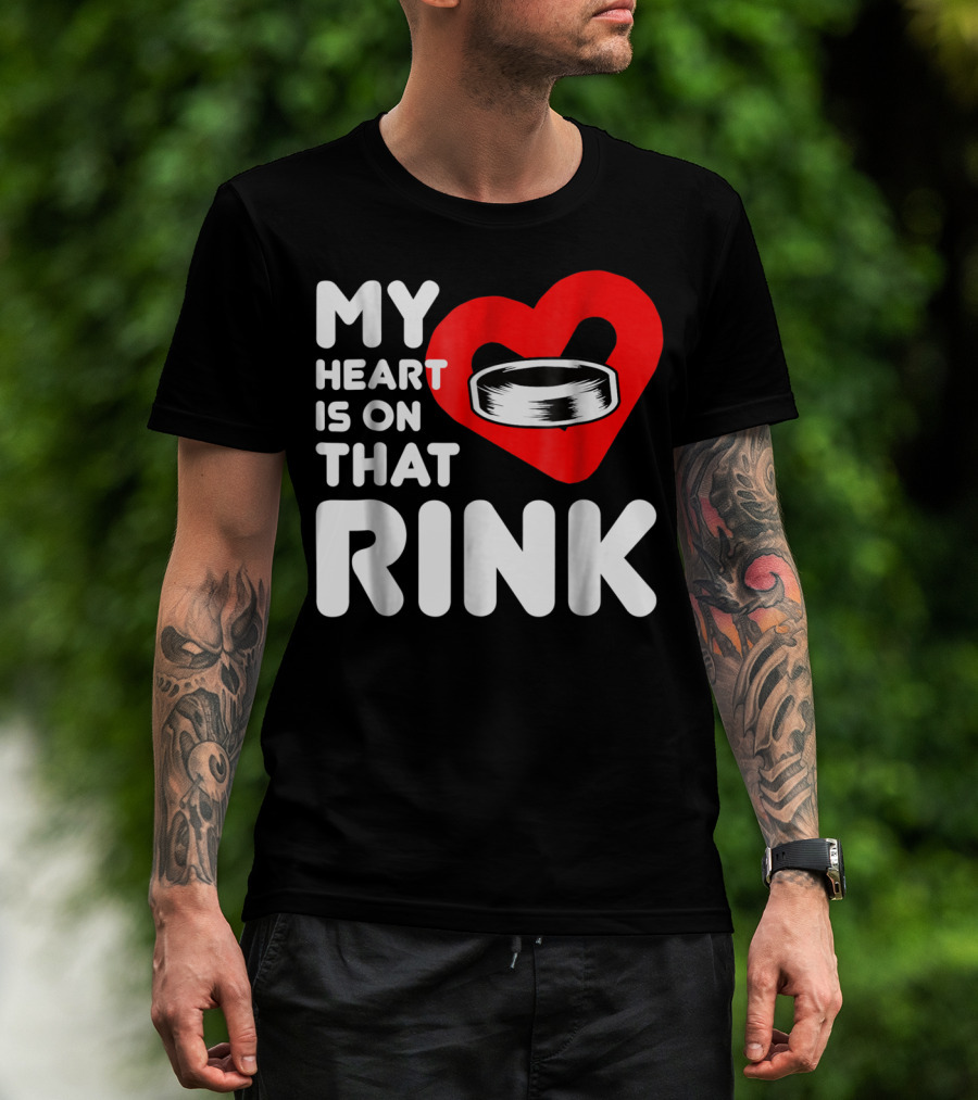 My Heart Is On That Rink Hockey Wife League T-Shirt