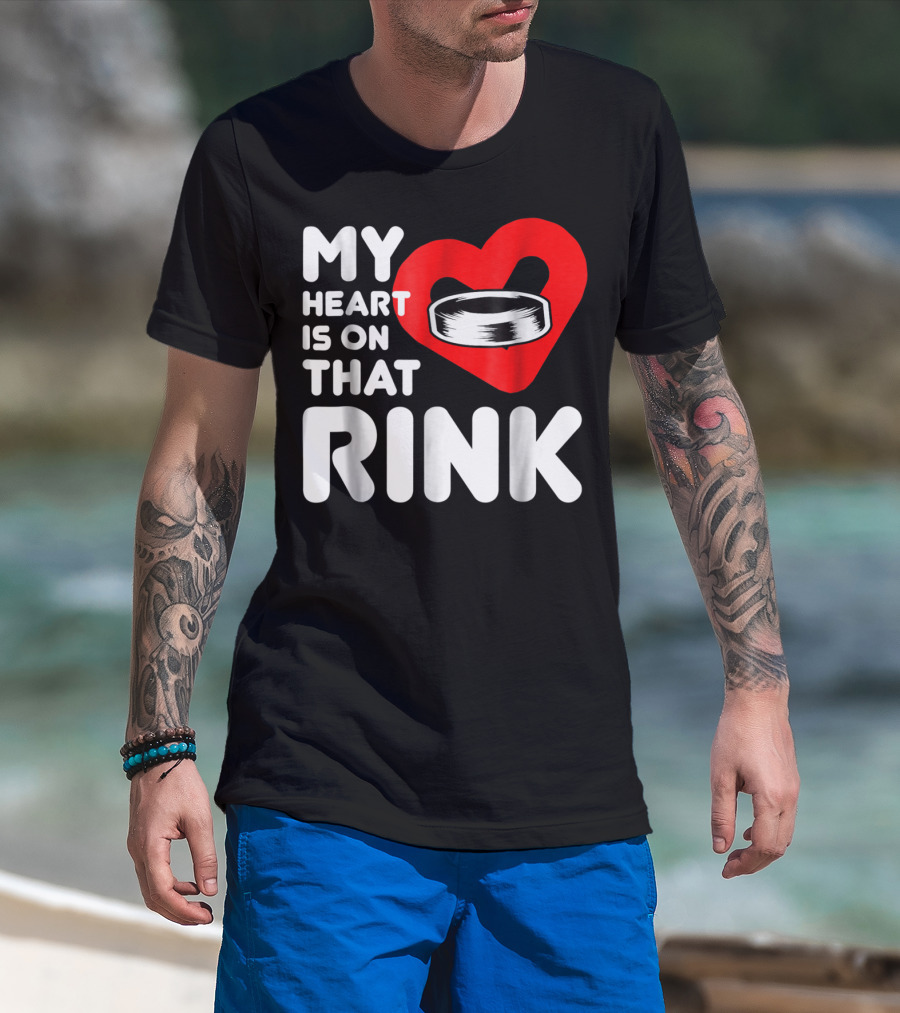 My Heart Is On That Rink Hockey Wife League T-Shirt