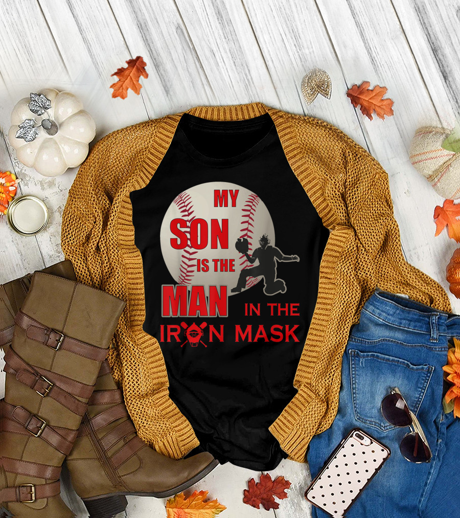 My Son Is The Man In The Iron Mask Baseball Catcher T-Shirt