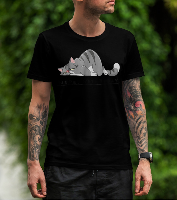 Nope Not Today Lazy Cat Kitten Lover Relaxed Feline Mood T-Shirt