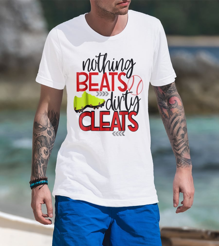 Nothing Beats Dirty Cleats Baseball Cute Kids Mom57 T-Shirt