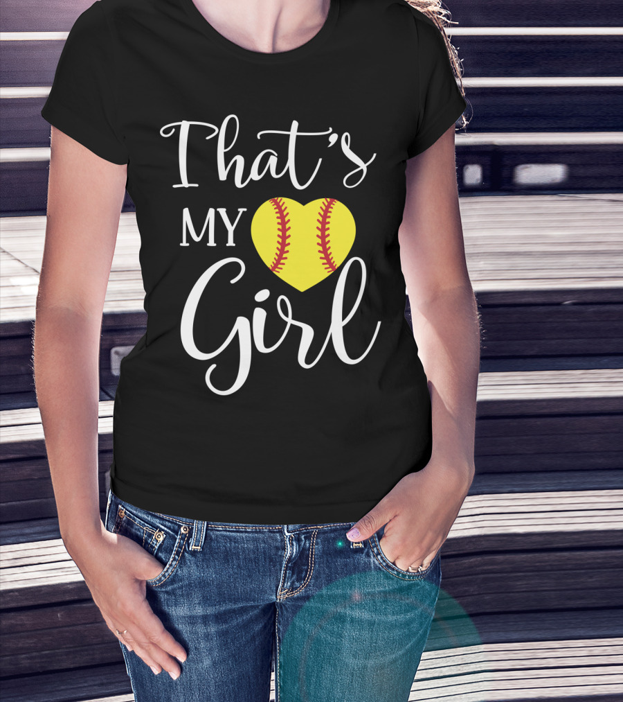That's My Girl Softball Mom Heart T-Shirt