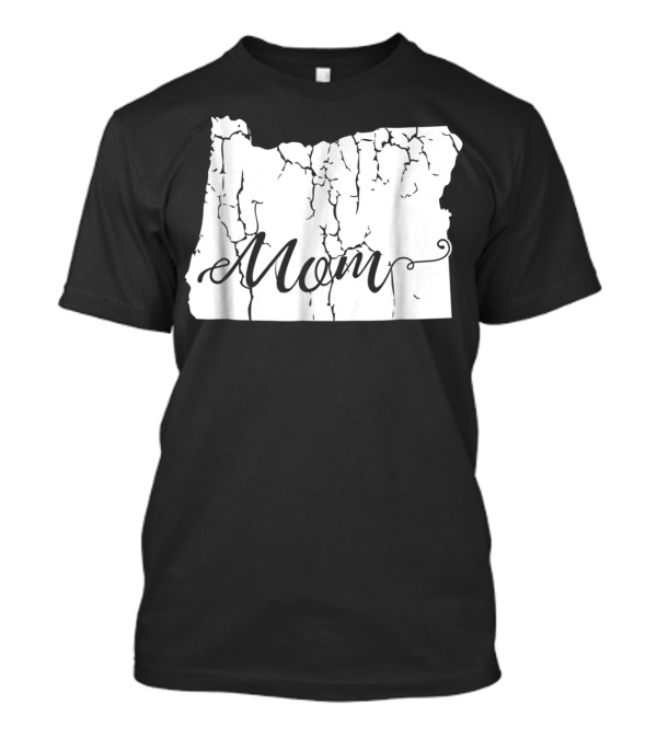 Oregon Mom Cracked Text Style Map T-Shirt