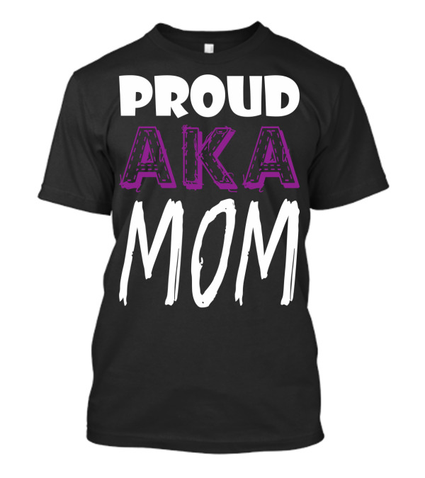 PROUD AKA MOM T-Shirt