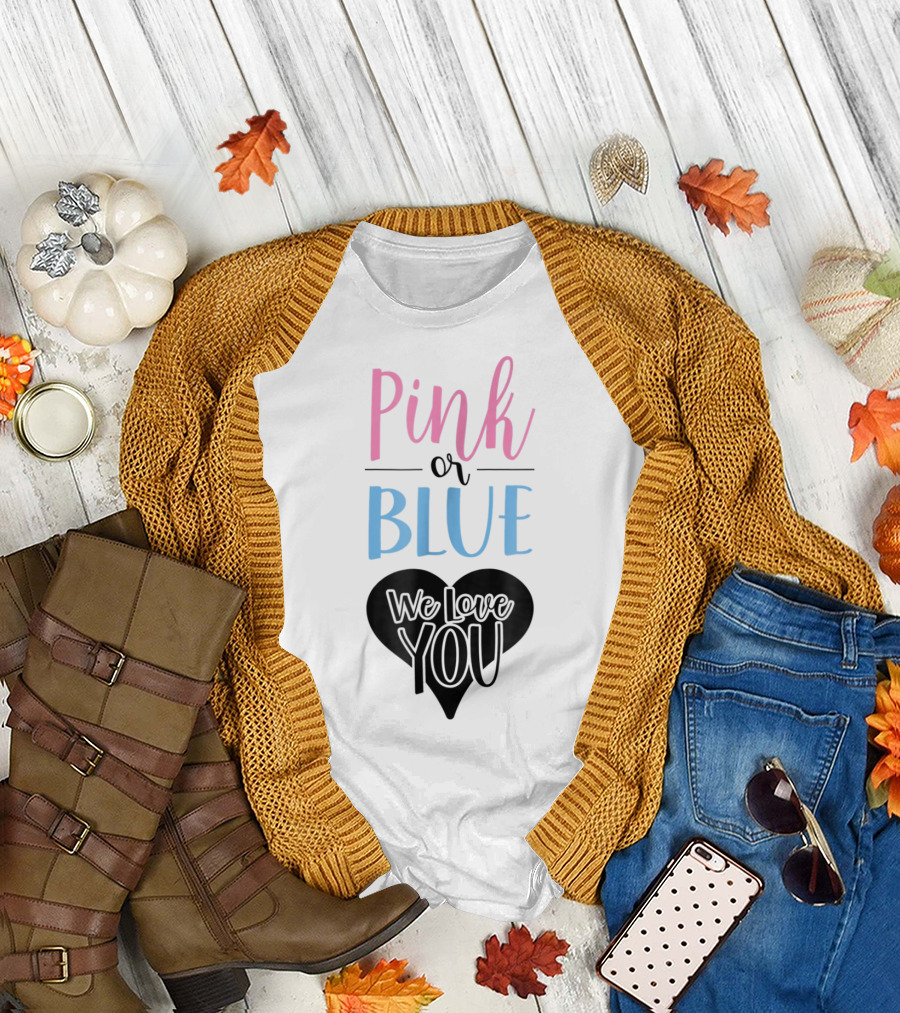 Pink or Blue We Love You Gender Reveal Dad97 T-Shirt
