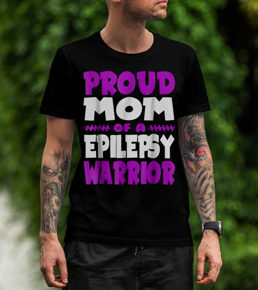 Proud Mom Of A Epilepsy Warrior T-Shirt