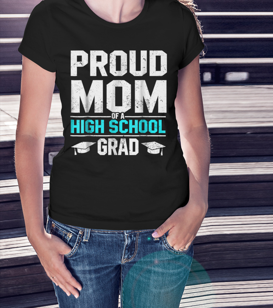 Proud Mom Of A High School Grad With Graduation Caps T-Shirt