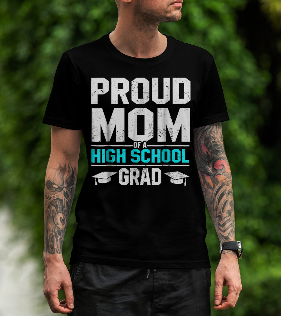Proud Mom Of A High School Grad With Graduation Caps T-Shirt