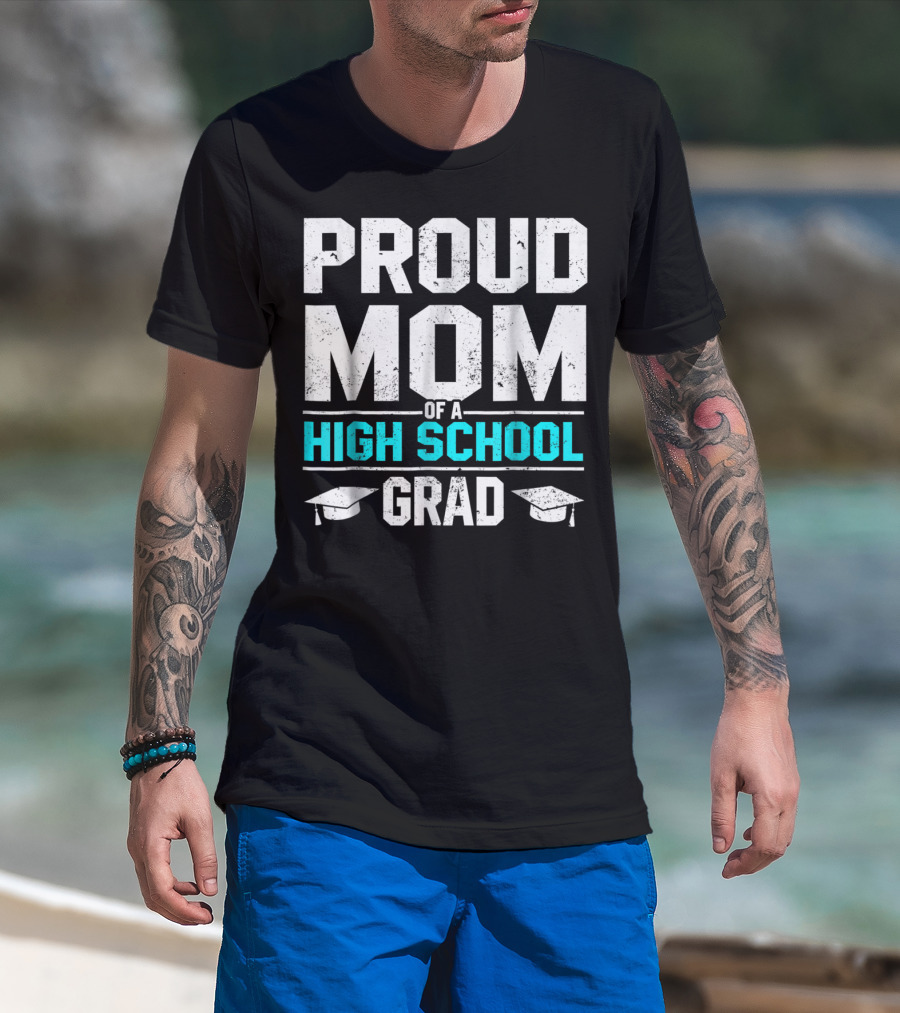 Proud Mom Of A High School Grad With Graduation Caps T-Shirt