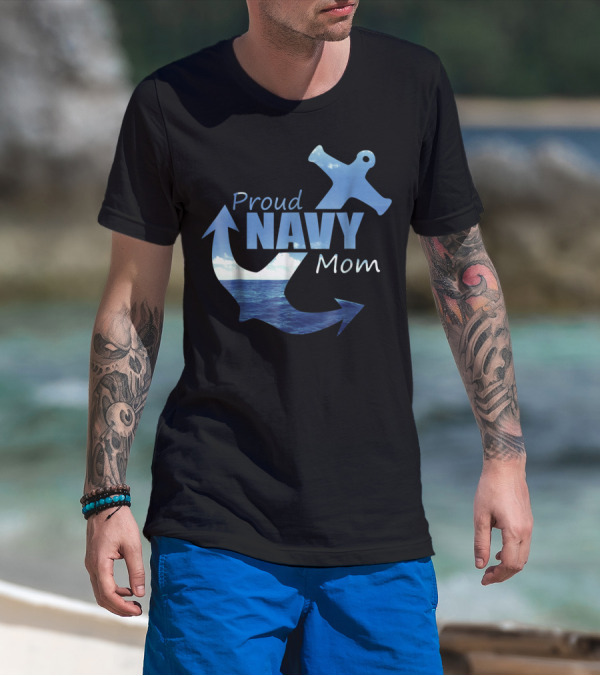 Proud Navy Mom Anchor Ocean T-Shirt