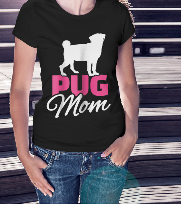 Pug Mom T-Shirt